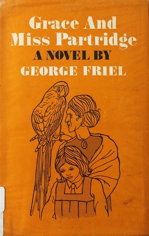Grace and Miss Partridge by George Friel