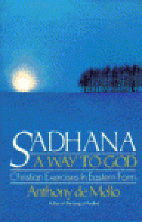 Sadhana by Anthony de Mello