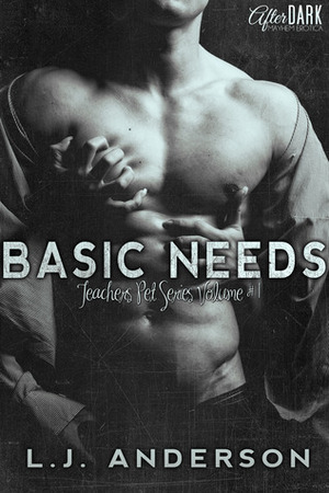 Basic Needs by L.J. Anderson