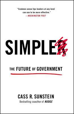 Simpler: The Future of Government by Cass R. Sunstein