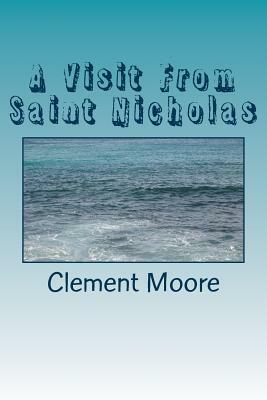 A Visit From Saint Nicholas by 