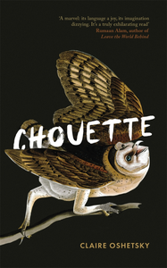 Chouette by Claire Oshetsky