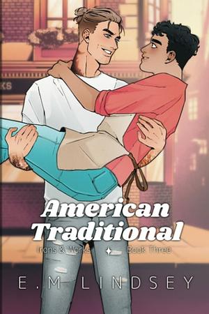 American Traditional by E.M. Lindsey