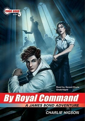 By Royal Command by Charlie Higson