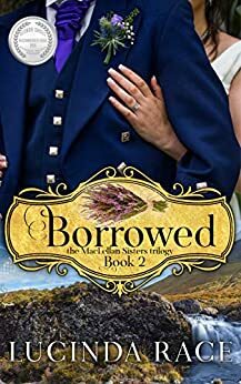 Borrowed: The Enchanted Wedding Dress by Lucinda Race