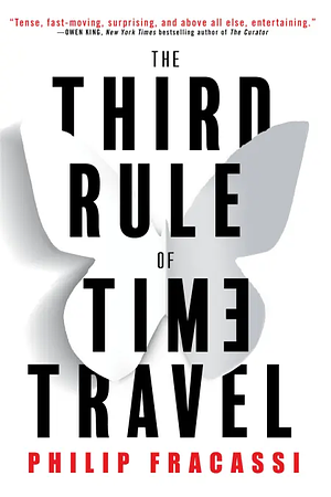 The Third Rule of Time Travel by Philip Fracassi