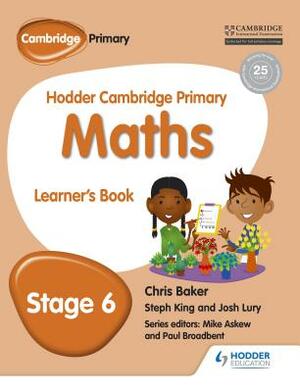 Hodder Cambridge Primary Maths Learner's Book 6 by Steph King, Chris Baker, Josh Lury