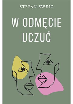 W odmęcie uczuć by Stefan Zweig