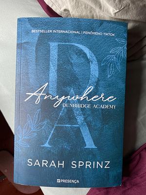 Anywhere: Dunbridge Academy  by Sarah Sprinz