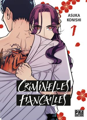 Criminelles fiançailles, Tome 01 by Asuka Konishi
