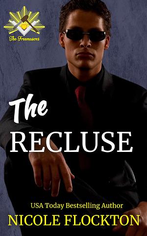 The Recluse by Nicole Flockton
