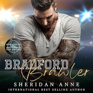 Bradford Brawler by Sheridan Anne