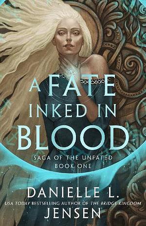 A Fate Inked in Blood by Danielle L. Jensen