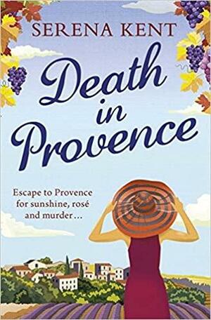 Death in Provence by Serena Kent