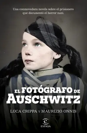 El fotógrafo de Auschwitz  by Luca Crippa, Maurizio Onnis