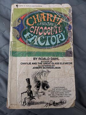 Charlie and the Chocolate Factory by Roald Dahl