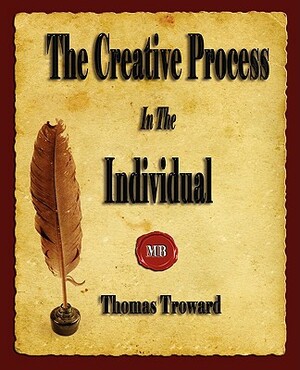The Creative Process In The Individual by Thomas Troward