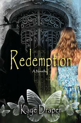 Redemption by Kaye Draper