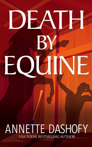 Death by Equine by Annette Dashofy