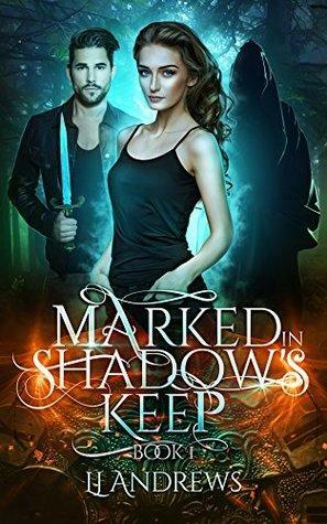 Marked in Shadow's Keep by LJ Andrews