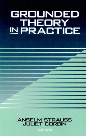 Grounded Theory in Practice by Anselm L. Strauss