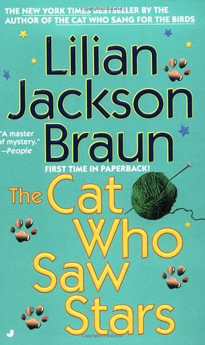 The Cat who Saw Stars by Lilian Jackson Braun