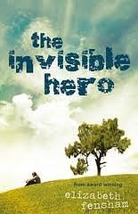 The Invisible Hero by Elizabeth Fensham