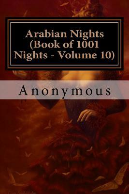 Arabian Nights (Book of 1001 Nights - Volume 10) by Anonymous