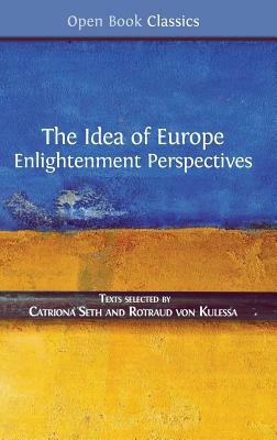 The Idea of Europe: Enlightenment Perspectives by 