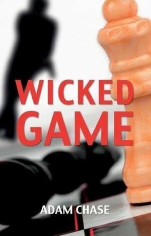 Wicked Game by Adam Chase