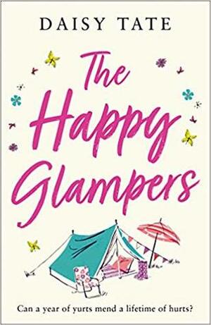 The Happy Glampers: The Complete Novel by Daisy Tate