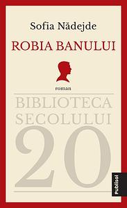 Robia Banului by Sofia Nădejde