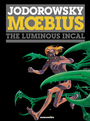 The Luminous Incal by Mœbius, Alejandro Jodorowsky