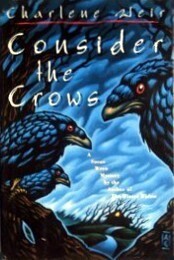Consider the Crows by Charlene Weir
