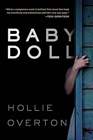 Baby Doll by Hollie Overton by Hollie Overton