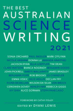 The Best Australian Science Writing 2021 by Dyani Lewis