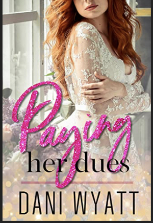 Paying Her Dues ( Price of Love) by Dani Wyatt