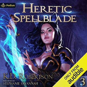 Heretic Spellblade 3 by K.D. Robertson