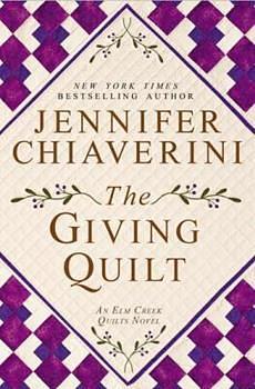 The Giving Quilt by Jennifer Chiaverini