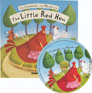The Cockerel, the Mouse and the Little Red Hen [With CD] by 