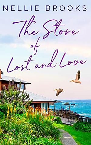 The Store of Love and Loss  by Nellie Brooks