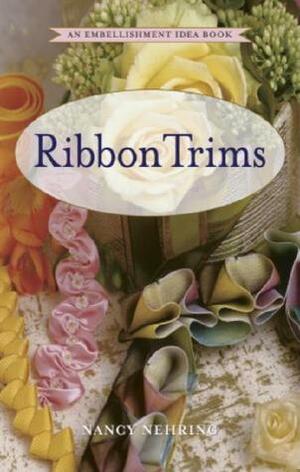 Ribbon Trims by Nancy Nehring