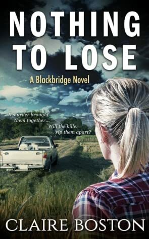 Nothing to Lose by Claire Boston