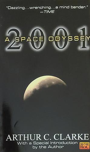 2001: a Space Odyssey by Arthur C. Clarke
