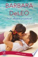 Last Chance Proposal by Barbara DeLeo