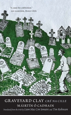 Graveyard Clay: Cré na Cille by Máirtín Ó Cadhain