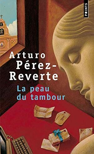 La peau du tambour by Arturo Pérez-Reverte
