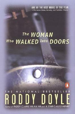 The Woman Who Walked Into Doors by Roddy Doyle