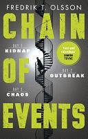 Chain of Events: The incredible global virus thriller by Fredrik T. Olsson