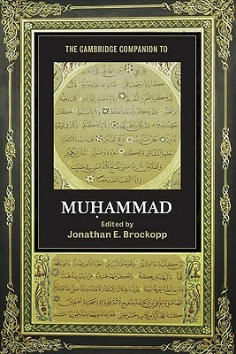 The Cambridge Companion to Muhammad by 